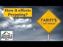 How Tariffs Effect Prepping?