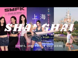 A Wild Week in Shanghai 🎆 SMFK, Fenty Beauty, Disneyland & FOOD