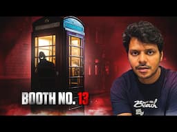 BOOTH Number 13 - Where Nobody Goes