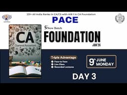 CA Foundation Jan’26 Day 3 | Fifth Batch | PACE