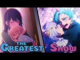 Oshi No Ko -「AMV」- The Greatest Show (Tokyo Blade Arc)