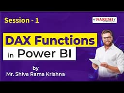 Session-1 | DAX Functions in Power BI | Mr.Shiva Rama Krishna | Naresh IT