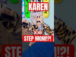 My New Step Mom KAREN!? #roblox #shaneplays2
