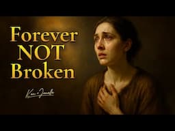 Your Body: Forever NOT Broken