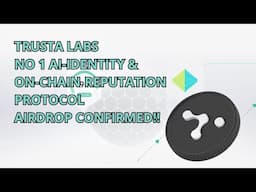 [MODAL] TRUSTA LABS NO 1 AI-IDENTITY & ON-CHAIN REPUTATION PROTOCOL | AIRDROP CONFIRMED!!