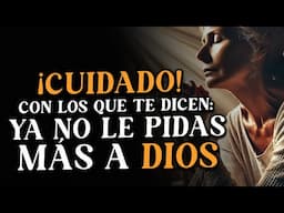 Pide, pide y pide a Dios NUNCA dejes de HACERLO así 🙏