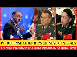 Philippines Defense Chief BREAKS two Chinese General Propaganda Disguised Questions
