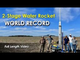 World Record 2-Stage Water Rocket Flight