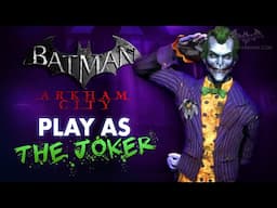 Batman: Arkham City - Play as the Joker Mod