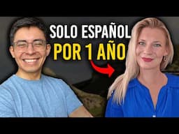 She BANNED ENGLISH for a YEAR until she SPOKE SPANISH
