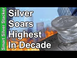 Silver Price Surges To Highest Level In 13 Years - Debt Crisis Imminent