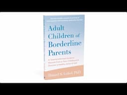 Adult Children of Borderline Parents — Book Trailer