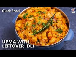 Tasty Idli Upma Recipe With Leftover Idlis | Instant Breakfast, Snack Recipe | Chef Bhumika