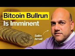 Bitcoin’s Bull Run & the AI Arms Race: What You Need to Know w/ Salim Ismail | EP #166