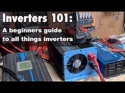 Inverters 101:  Pure vs modified, low vs high frequency, how to size and wire.  Plus what to avoid!