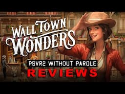 Wall Town Wonders | PSVR2 REVIEW