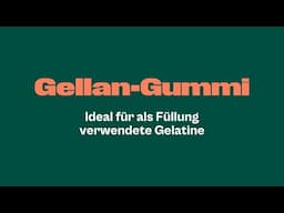 Gelatine für backfähige Füllungen - Gellan-Gummi