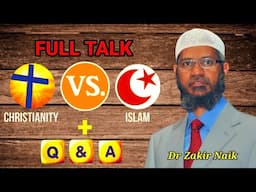 FULL Talk - TOPIC: "Commonalities Between ISLAM & CHRISTIANITY" By Young Dr Zakir Naik + Q&A Session