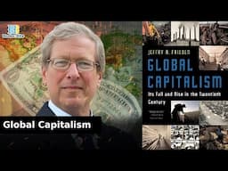 Secrets of the Global Economy and Major Collapses  - Global Capitalism By Jeffry Frieden
