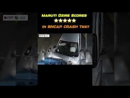 Maruti Dzire Scores 5 Star In BNCAP Carsh Test