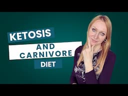 Ketosis and Carnivore Diet