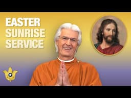Easter Sunrise Service With Brother Chidananda