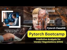 #PyTorch #bootcamp  #class #39 | #predictiveanalysis for #Vendor #Negotiations (DNN) |#pytorch #ai