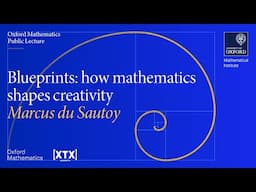 Blueprints: how mathematics shapes creativity - Marcus du Sautoy