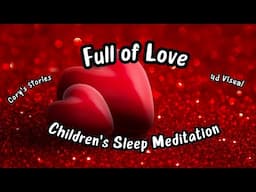 Children's Bedtime Story | Full of Love
