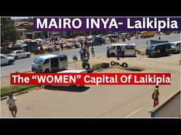 A Thriving Investors' Paradise Run By Women In The Middle Of Nowhere! What A Kenyan Village Town!