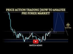 HOW TO ANALYZE FOREX PRE-MARKET | PURE PRICE ACTION ANALYSIS | TECHNICAL ANALYSIS FOR BEGINNERS