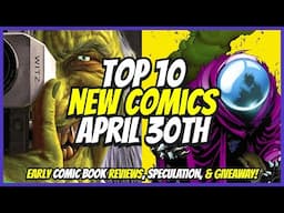 Top 10 New Comic Books April 30th, 2025 🔥 Reviews, Covers, & Giveaway 🔥 Best NCBD Vids On YouTube!