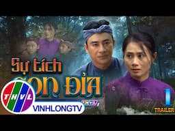 [Trailer] Thế Giới Cổ Tích: Sự Tích Con Đỉa - Tập 1