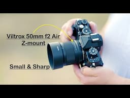 Viltrox 50mm f2 Air Z-mount. The little lens that could.