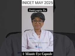 INICET MAY2025 RECALL CAPSULES with Dr.Rajarathna | Your EyeMentor| AMBLYOPIA