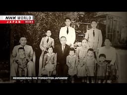 Remembering the 'forgotten Japanese'ーNHK WORLD-JAPAN NEWS