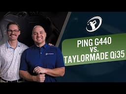 PING G440 vs TaylorMade Qi35 // Driver Test