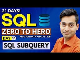 SQL Full Course In Just 21 Days | SQL Tutorial in Hindi | SQL Subquery | Day 16