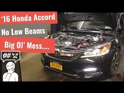 '16 Honda Accord - No Low Beams and Hack Repairs