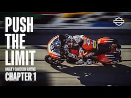 Push The Limit | Harley-Davidson Racing | Season 3 Chapter 1