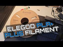 ELEGOO PLA Plus Filament Review: Strong 2KG PLA+ for FDM Printers – Outdoor Prints?