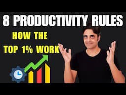 8 Productivity RULES of the HIGH ACHIEVERS. SUCCESS = THESE 8 RULES