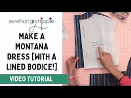 Montana Dress with lined bodice sewing tutorial