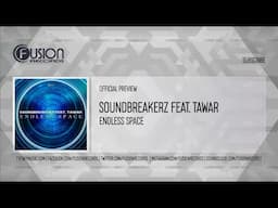 Soundbreakerz Feat. Tawar - Endless Space [FUSION511]