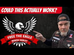 Operation Free The Eagle- Harley Davidson Renewal