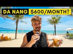 Can You STILL Live on $600/month in DA NANG, VIETNAM in 2025?