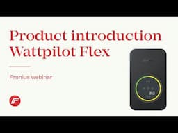 Webinar: Product introduction - Wattpilot Flex