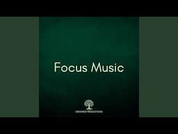 Deep Focus Music, Study Music, Concentration Music for Studying