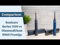 Sonicare Series 7100 vs DiamondClean Prestige 9900