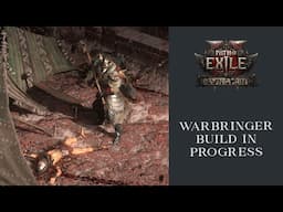 Warbringer In Progress | Path of Exile 2
